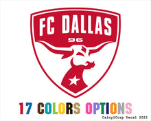 Load image into Gallery viewer, FC Dallas Vinyl Sticker Decals