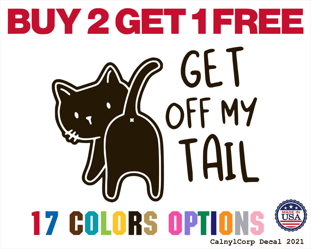 Get Off My Tail Vinyl Sticker Decals